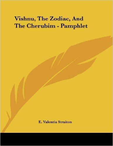 Vishnu, the Zodiac, and the Cherubim - Pamphlet