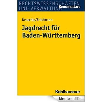 Jagdrecht für Baden-Württemberg (German Edition) [Kindle-editie]