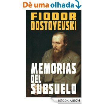 Memorias del Subsuelo [Translated] (Spanish Edition) [eBook Kindle]