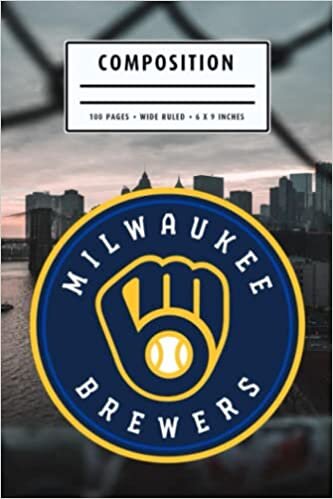 Weekly Planner Composition : Milwaukee Brewers Notebook- To My Baseball Son , To My Baseball Dad - Baseball Notebook #7