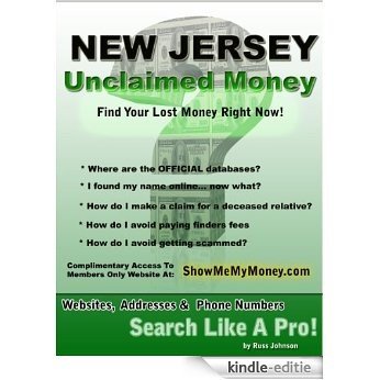 New Jersey Unclaimed Money: How To Find (Free Missing Money, Unclaimed Property & Funds Book 30) (English Edition) [Kindle-editie]
