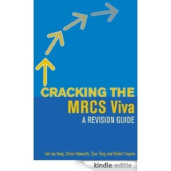 Cracking the MRCS Viva: A revision guide (Hodder Arnold Publication) [Print Replica] [Kindle-editie]