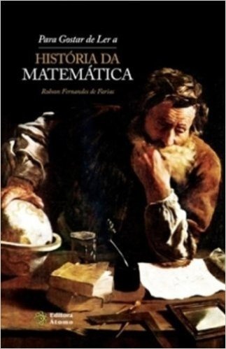Para Gostar De Ler A Historia Da Matematica