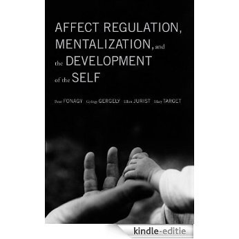 Affect Regulation, Mentalization, and the Development of the Self [Kindle-editie]
