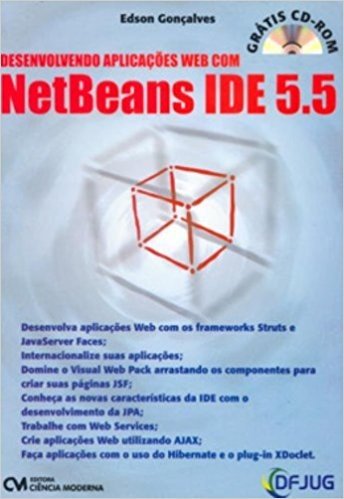 Desenvolvendo Aplicacoes Web Com Netbeans Ide 5.5