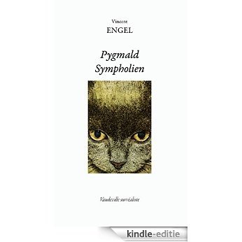 Pygmald Sympholien: Théâtre (French Edition) [Kindle-editie]