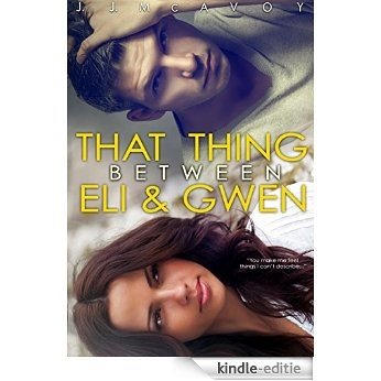 That Thing Between Eli and Gwen (English Edition) [Kindle-editie]
