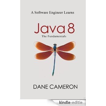Java 8: The Fundamentals (English Edition) [Kindle-editie]