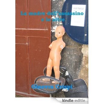 La madre dell'assassino e le altre (Italian Edition) [Kindle-editie]