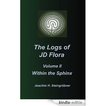 The Logs of JD Flora - Within the Sphinx (English Edition) [Kindle-editie]