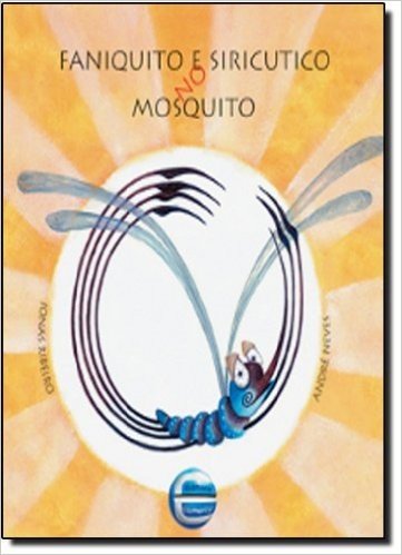 Faniquito E Siricutico No Mosquito