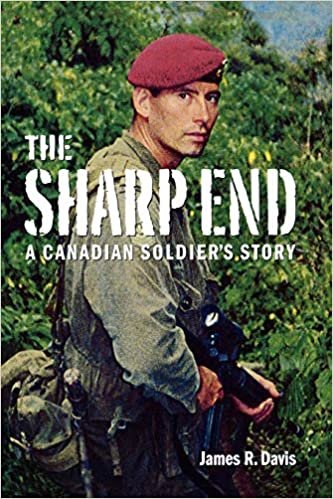 The Sharp End: A Canadian Soldier's Story