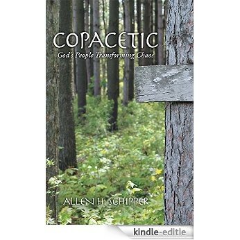 Copacetic: God's People Transforming Chaos (English Edition) [Kindle-editie]