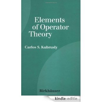 Elements of Operator Theory [Kindle-editie]