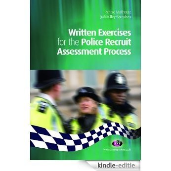 Written Exercises for the Police Recruit Assessment Process (Practical Policing Skills Series) [Kindle-editie]
