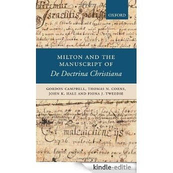 Milton and the Manuscript of De Doctrina Christiana [Kindle-editie] beoordelingen