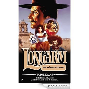 Longarm 415: Longarm and Senorita Revenge [Kindle-editie]