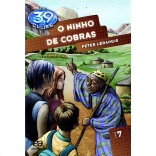 Ninho de Cobras - Volume 7. Coleção The 39 Clues