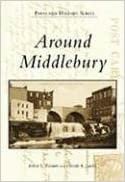 Around Middlebury (Postcard History)