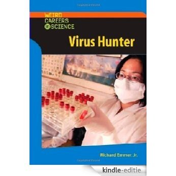 Virus Hunter (Weird Careers in Science) [Kindle-editie]