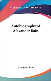 indir Autobiography of Alexander Bain