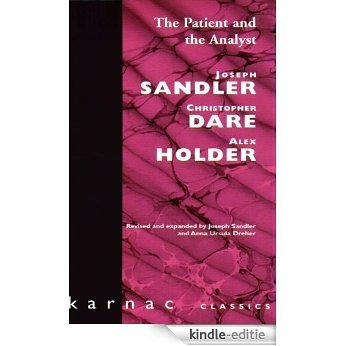 The Patient and the Analyst: The Basis of the Psychoanalytic Process [Kindle-editie]