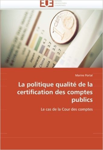 La Politique Qualite de La Certification Des Comptes Publics
