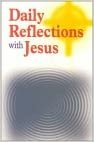 indir Daily Reflections with Jesus: 31 Inspiring Reflections and Concluding Prayers Plus Popular Prayers to Jesus