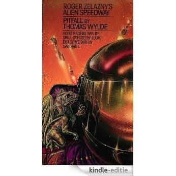 Roger Zelazny's Alien Speedway Book 2: Pitfall (English Edition) [Kindle-editie]