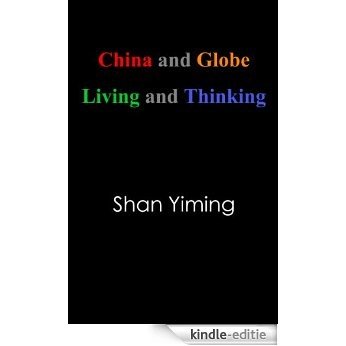 China and Globe Living and Thinking (English Edition) [Kindle-editie]