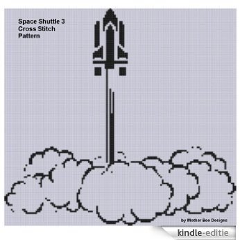 Space Shuttle 3 Cross Stitch Pattern (English Edition) [Kindle-editie]