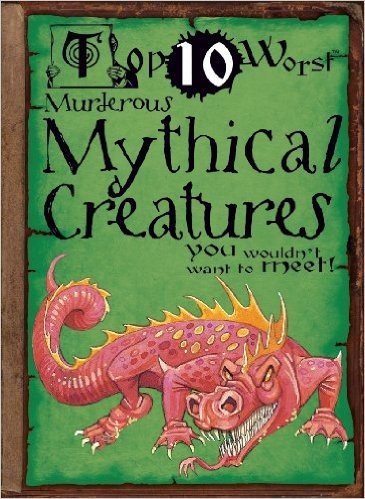 Murderous Mythical Creatures You Wouldn't Want to Meet!