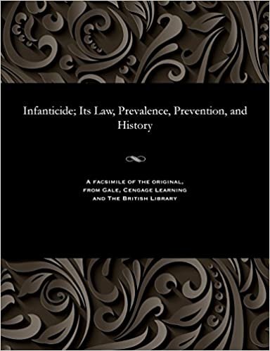 indir Infanticide; Its Law, Prevalence, Prevention, and History