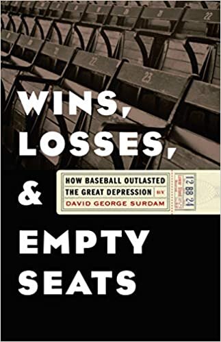 indir Wins, Losses, and Empty Seats: How Baseball Outlasted the Great Depression