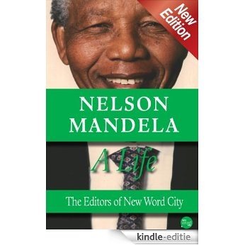 Nelson Mandela, A Life (English Edition) [Kindle-editie]