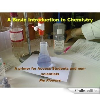 A basic introduction to Chemistry (A primer for Access Students and non-scientists) (Basic Introductions series Book 1) (English Edition) [Kindle-editie] beoordelingen