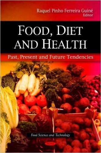 Food, Diet, and Health: Past, Present, and Future Tendencies