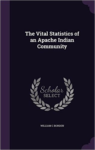 The Vital Statistics of an Apache Indian Community