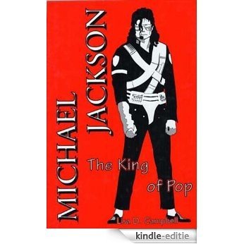 Michael Jackson, Vol. I: The King of Pop (English Edition) [Kindle-editie]