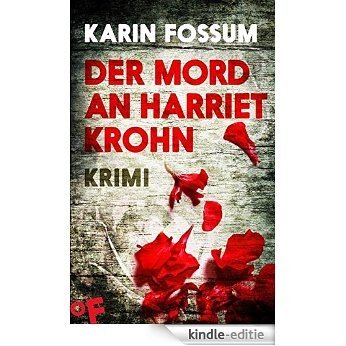 Der Mord an Harriet Krohn: Kriminalroman (Konrad Sejer 7) (German Edition) [Kindle-editie] beoordelingen