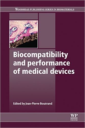 Biocompatibility and Performance of Medical Devices