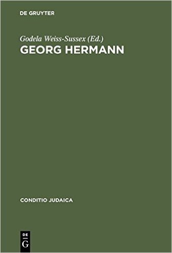 Georg Hermann: Deutsch-Judischer Schriftsteller Und Journalist, 1871--1943