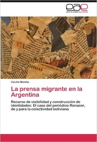 La Prensa Migrante En La Argentina