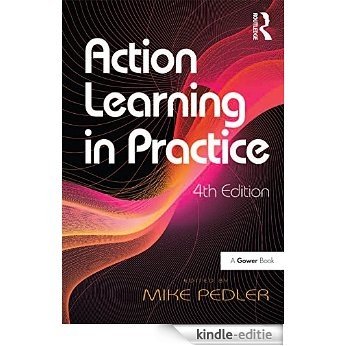 Action Learning in Practice [Kindle-editie]