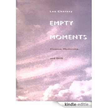Empty Moments: Cinema, Modernity, and Drift [Kindle-editie]