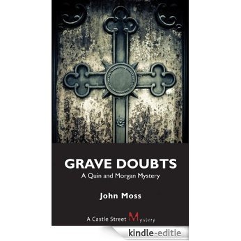 Grave Doubts: A Quin and Morgan Mystery [Kindle-editie]