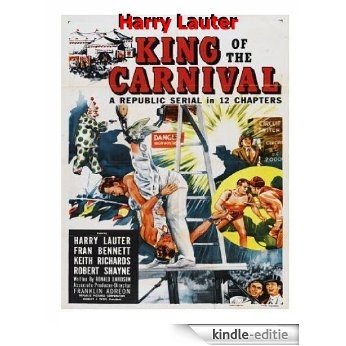 Harry Lauter, King of the Carnival (English Edition) [Kindle-editie]