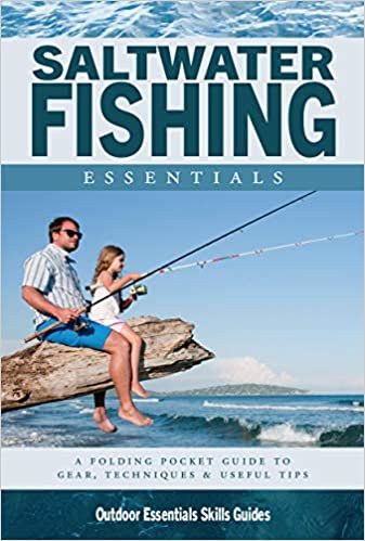 Saltwater Fishing Essentials: A Waterproof Folding Guide to Gear, Techniques & Useful Tips (Outdoor Essentials Skills Guide)