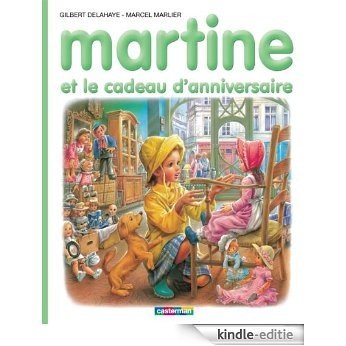 Martine et le cadeau d'anniversaire (Albums Martine) [Kindle-editie]