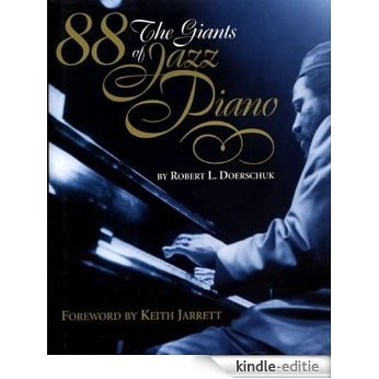 88: The Giants of Jazz Piano [Kindle-editie]